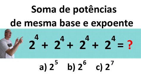 Soma De Potencias De Bases Iguais