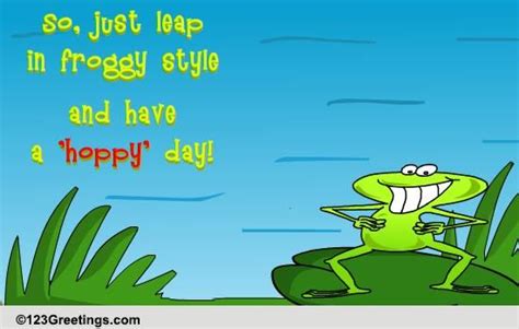 Leap In Froggy Style Free Frog Jumping Day Ecards Greeting Cards