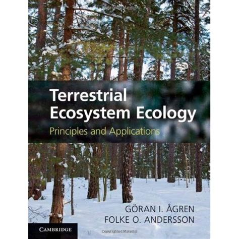 Terrestrial Ecosystem Ecology Principles And Applications