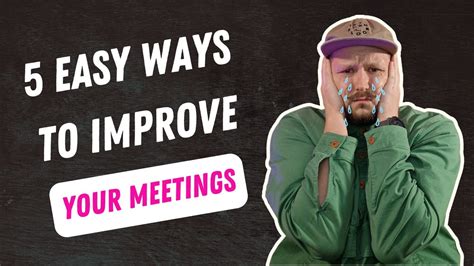5 Easy Ways To Improve Your Meetings Tomorrow Youtube