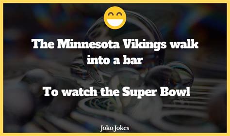 98 Super Bowl Jokes And Funny Puns Jokojokes