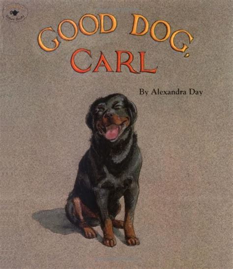 Good Dog Carl Alexandra Day 9780689817717 Books Best