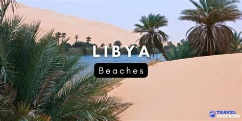 Top Beaches In Libya 2024 🏖️ Summer Libya Beaches