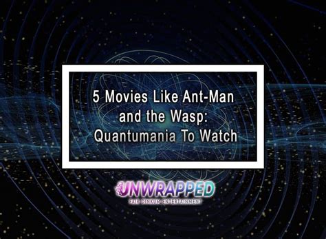 5 Movies Like Ant Man And The Wasp Quantumania To Watch