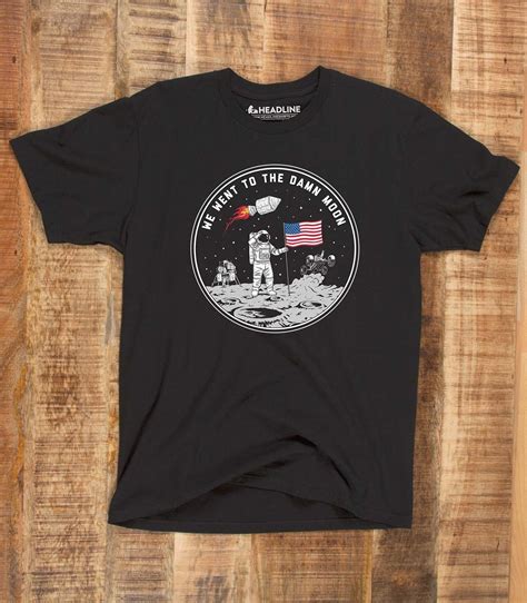 We Went To The G Damn Moon Funny Mens 100 Cotton T Shirt Headline
