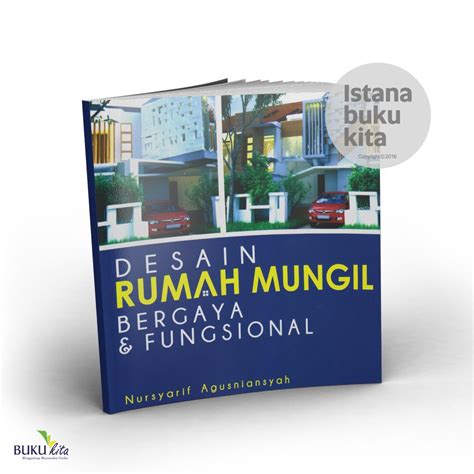 Rumah mungil dengan halaman terbuka di tengah. Jual Buku Kita - Desain Rumah Mungil Bergaya & Fungsional ...