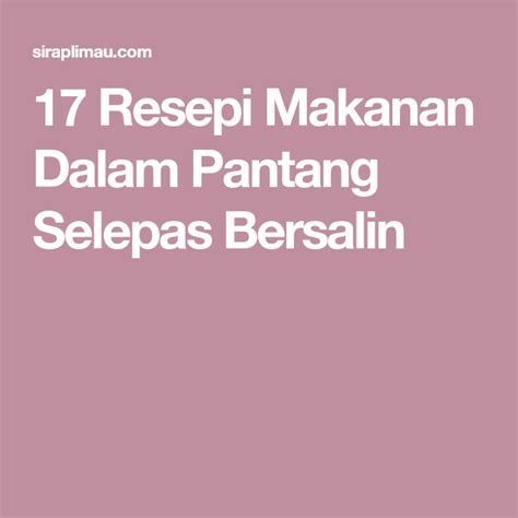Sukar mencari idea makanan yang sesuai dalam berpantang. 17 Resepi Makanan Dalam Pantang Selepas Bersalin | Meals ...