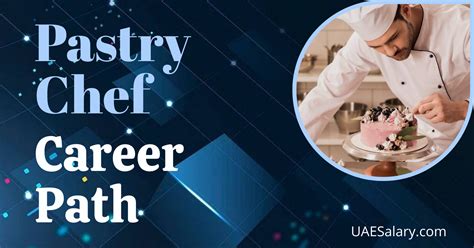 Pastry Chef Career Path: Opportunities and Progression