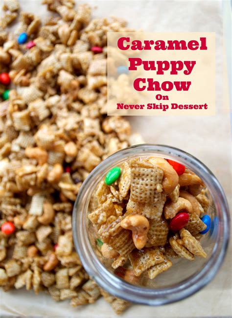 Place the chex in a large ziplock bag or bowl, and pour the chocolate peanut butter mixture over top. Caramel Puppy Chow | Recipe (With images) | Puppy chow ...