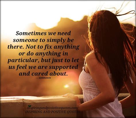 Sometimes We Need Someone Inspiring And Positive Quotes