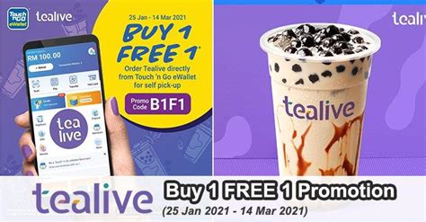 With more than 100 outlets across malaysia, tealive has also expanded its glorious wings internationally. Tealive Buy 1 FREE 1 Promotion With Touch 'n Go eWallet ...