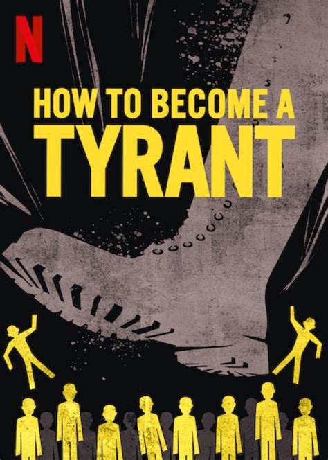 The Netflix Documentary How To Become A Tyrant Reveals Secrets