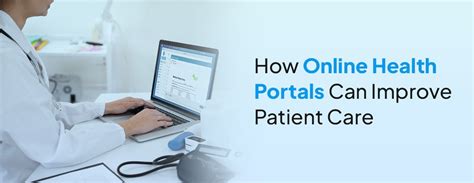 How Online Health Portals Can Improve Patient Care
