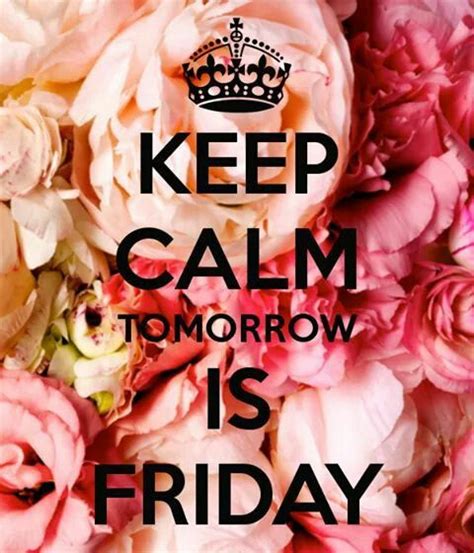 Friday Keep Calm Signs Keep Calm Quotes Make You Smile Are You Happy