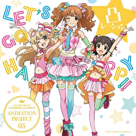 Idolm Ster Cinderella Girls Animation Project Let S Go Happy