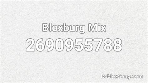 Bloxburg Mix Roblox Id Roblox Music Codes
