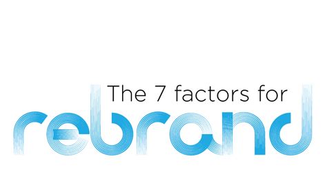 Garrison Everest The 7 Factors For Rebranding