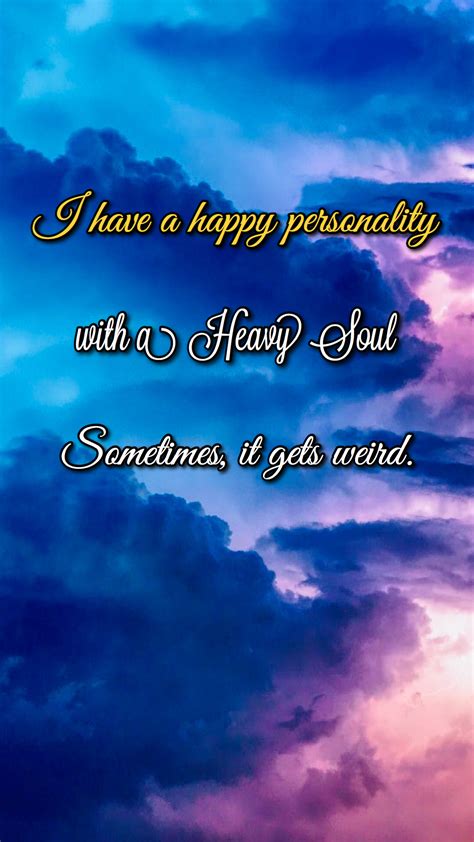 Beautiful Soul In 2020 Inspirational Quotes Happy Soul