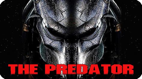 Predator, predator 2, predators, the predator. THE PREDATOR Movie Preview: 5 Things The Sequel Should ...