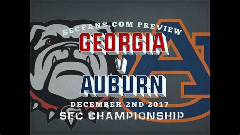 Auburn Vs Georgia Sec Championship 2017 Preview And Predictions