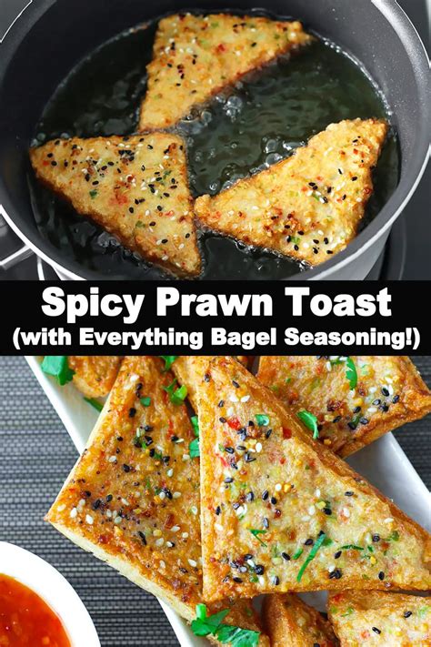Spicy Prawn Toast With Everything Bagel Seasoning That Spicy Chick