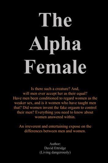 The Alpha Female Ebook By David Ettridge Rakuten Kobo Alpha Female