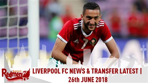 Liveliverpool.news is a website which gives the liverpool fc latest news to all the reds fans, from our website provides liverpool fc transfer news today live freely and redirects visitors to the original. Liverpool FC News & Transfer Latest | 26th June 2018 - The Redmen TV