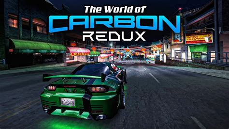 The World Of Nfs Carbon Redux Graphics Mod Showcase In 4k Youtube