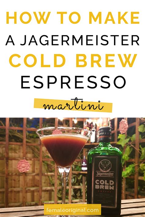 How To Make A Jagermeister Cold Brew Espresso Martini Cold Brew