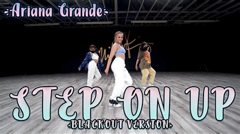 Step On Up Blackout Version Ariana Grande And Britney Spears Class