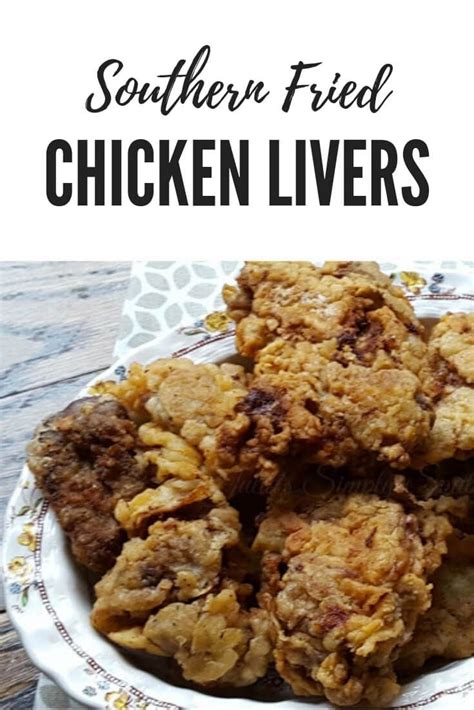 London's buzzing with spots serving. Classic Southern Fried Chicken Livers are crispy and ...