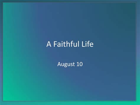 Ppt A Faithful Life Powerpoint Presentation Free Download Id9387266