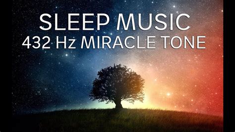 The Best Sleep Music 432hz Healing Frequency Deeply Relaxing
