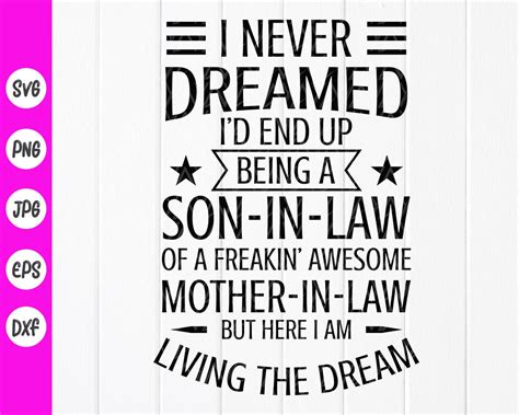 I Never Dreamed Being A Son In Law Svg Funny Mother In Law Quote Svg