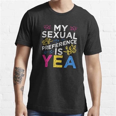 My Sexual Preference Is Yea Pansexual T Shirt For Sale By Inkedtee Redbubble Pansexual T