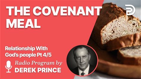 Relationship With Gods People 4 Of 5 The Covenant Meal Derek