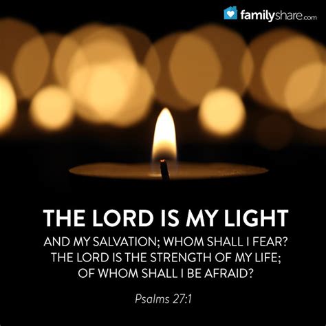 Psalm The Lord Is My Light And My Salvation Whom Shall I Fear The Lord Is The Strength