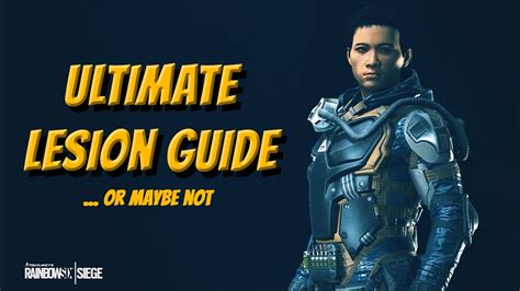 R6s The Ultimate Lesion Guide Youtube