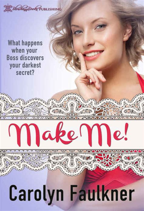 Read Make Me By Carolyn Faulkner Online Free Full Book China Edition