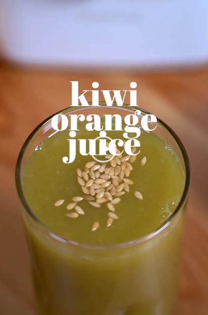 Kiwi Orange Juice Recipe Juicing For Health
