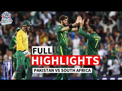 Pakistan Vs South Africa Full Highlights T20 World Cup 2022 Pak Vs