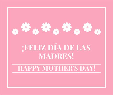 Bilingual Card Feliz Dia De Las Madres Happy Mothers Day The History