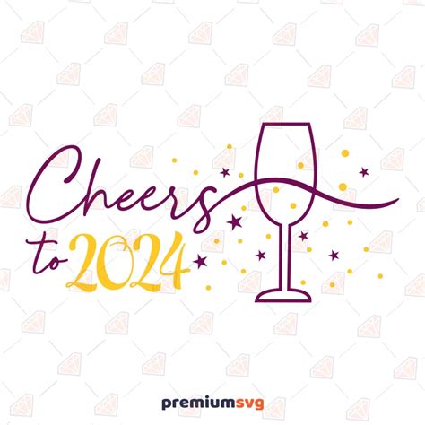 Cheers To 2024 Svg New Year Svg Design Premiumsvg