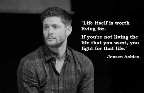 Live The Life You Want Supernatural Quotes Jensen Ackles Supernatural