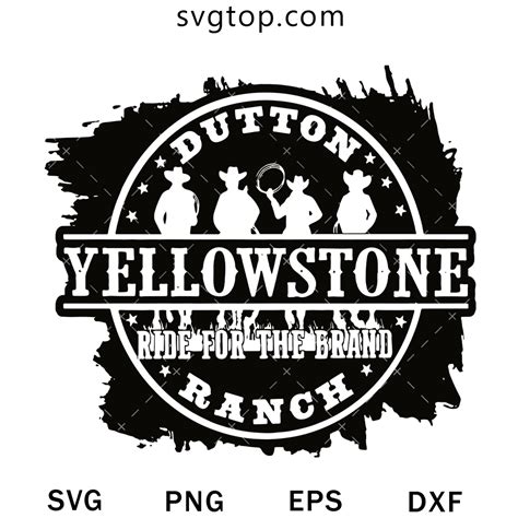 Yellowstone Ride For The Brand Ranch Svg Yellowstone Svg Svgtop Top Quality Svg