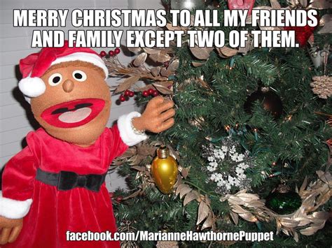 Maybe you would like to learn more about one of these? Merry Christmas to all my friends and family except two of ...