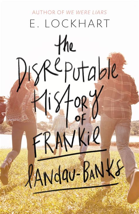 The Disreputable History Of Frankie Landau Banks E Lockhart
