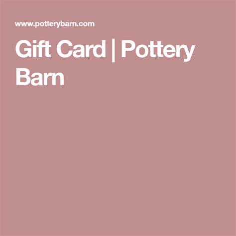 1,317,329 likes · 5,866 talking about this · 14,645 were here. Gift Card | Pottery Barn | Gift card, Gifts, Cards