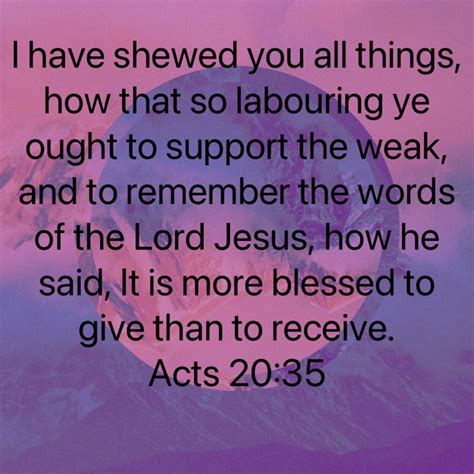 Acts 2035 I Have Shewed You All Things How That So Labouring Ye Ought
