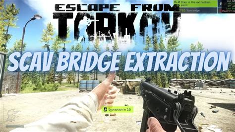 Scav Bridge Extraction Woods Scav Escape From Tarkov Youtube